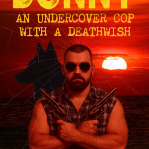 DONNY - An Undercover Cop With a Death Wish